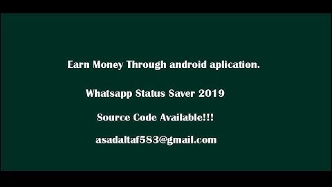 Whatsappp Status Saver And Downloader Source code at 15$