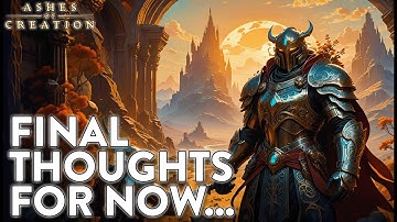 My Honest Review of Ashes of Creation Alpha 2: Final Thoughts For Now!