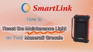 LAUNCH SmartLink Remote Diagnosis: Reset Maserati maintenance light