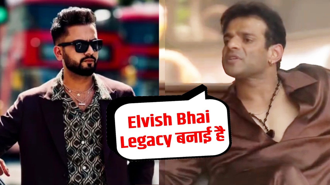 Karan Patel Ne Elvish Yadav Ke LEGACY Par Ki Badi Baat, Social Media Par Hungama