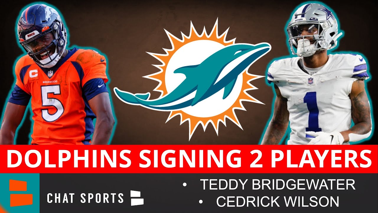 Teddy Bridgewater And Cedrick Wilson Signing With Dolphins In NFL Free Agency 2022 | Dolphins News
