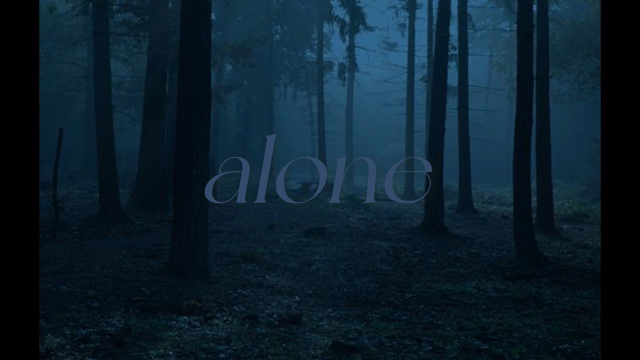 you are all alone..... (playlist) YouTube