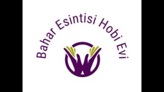 Bahar Esintisi Hobi Evi Kanal Tanıtımı