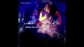 Non-Entity: A Tribute to Trent Reznor/NIN: remixes, covers, reinterpretations by Marc Lowe