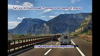 We are driving through Tuscany to the rhythm of beguine  - 5336 improvised composition