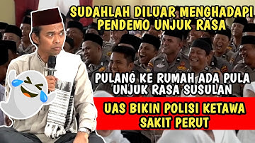Super Kocak... Polisi sampai ketawa ngakak Soal Demo unjuk rasa | Ustadz Abdul Somad