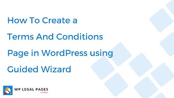 How To Create a Terms And Conditions Page in WordPress using Guided Wizard | WPLegalPages