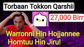 App Torbanin Qarshii 20000 Irraa Hojjatan | Make Money Online 2026 | screenshot 4