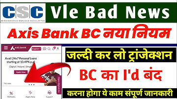 #cscbadnews warning ⚠️ Axis Bank BC ! Axis Bank instant Account opening ! #csc