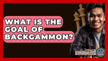 What Is The Goal Of Backgammon? - The Board Game Xpert