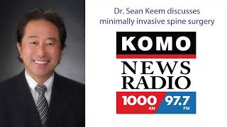 Dr. Sean Keem on KOMO Radio - Minimally Invasive Spine Surgery