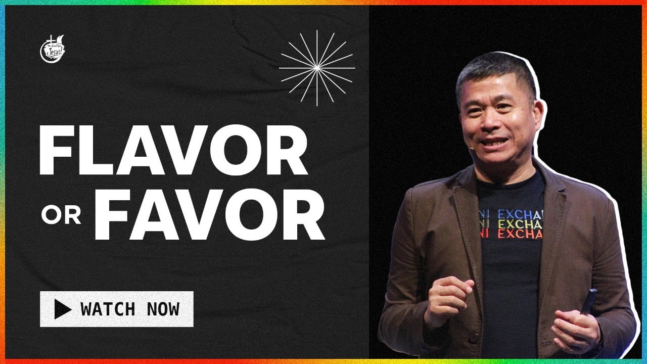 Flavor or Favor | Pastor Anthony Velasco