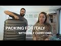 packing for 90 days in Italy with only our carry-ons