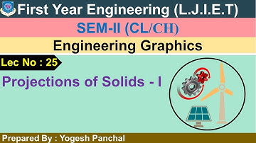 Lec-25_Projections of Solids - I | Engineering Graphics | First Year Engineering