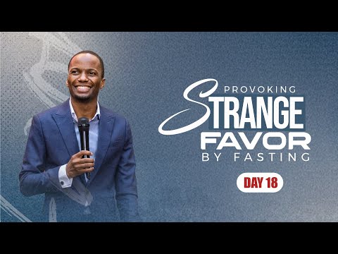 Day 18 Provoking Strange Favor By Fasting Part XVIII Pastor Tony Osborn 29th Jan 2026 