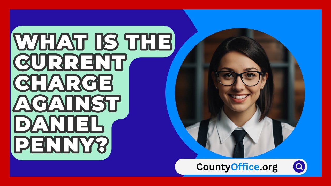 What Is the Current Charge Against Daniel Penny? | CountyOffice News