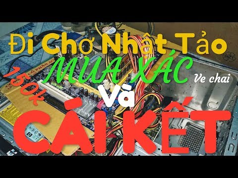 Đi Chợ Nhật Tảo Mua Đồ Ve Chai Chỉ 150k || Part 1 || Cái Kết Đắng | Foci