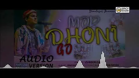 MOR DHONI GO || - Zubeen Garg Hit Song || Jhumur Song