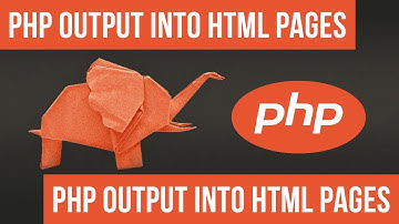 PHP Output into HTML Pages - Become a PHP Master - 29