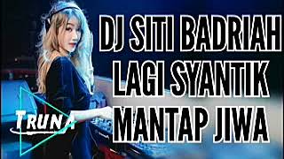 Dj Lagi Syantik Breakbeat 2018 Terbaru Mantap siti Badriah Remix Dj