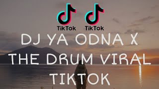 DJ YA ODNA X THE DRUM X WENABEST X NINIX TITANIC X STEREO LOVE VIRAL TIKTOK