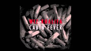 Wiz Khalifa - Cabin Fever [Clean]