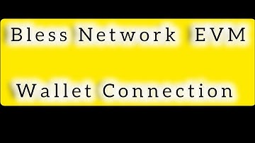 Bless Network EVM Wallet Connection Guide 