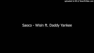 Saoco - Wisin ft. Daddy Yankee