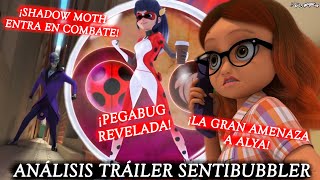 ¡LA GRAN AMENAZA A ALYA Y PEGABUG REVELADA ANÁLISIS TRÁILER SENTIBUBBLER | Miraculous LadyBug | HD