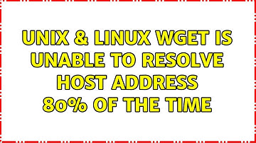Unix & Linux: wget is unable to resolve host address 80% of the time