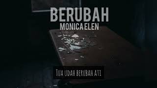 Video thumbnail of "Monica Elen - Berubah (Official Lyric Video)"