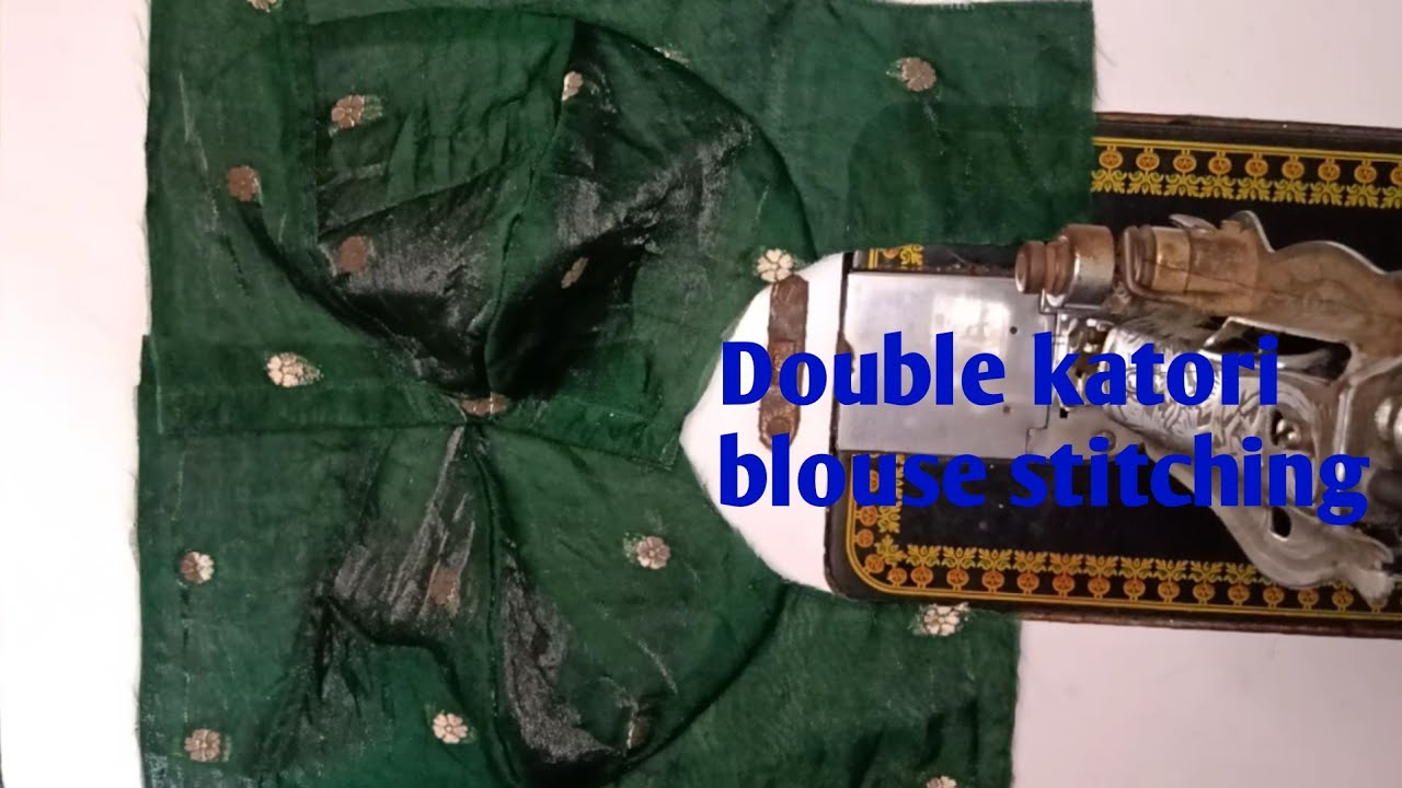 How to stitch Double katori blouse || Blouse stitching for beginners