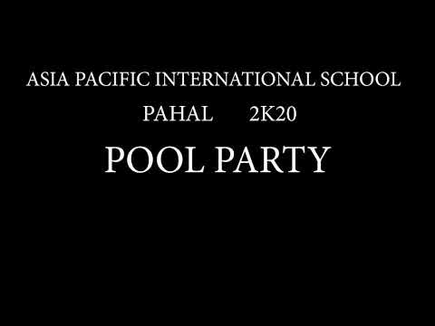 Pahal : Pool Party | Fun Activity | Asia Pacific international school