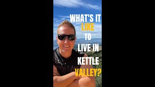Moving to Kelowna BC: What is it Like Living in Kettle Valley?