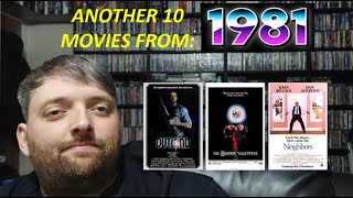 ANOTHER 10 MOVIES FROM: 1981