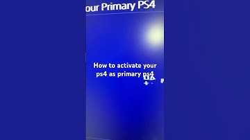 How to activate your ps4 as primary ps4