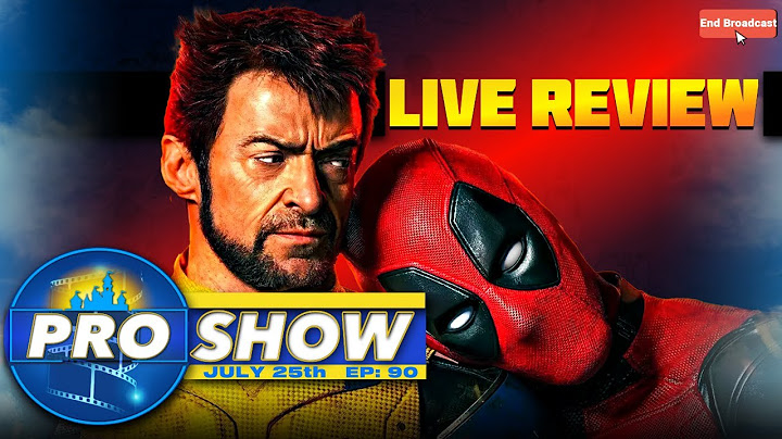 Deadpool and Wolverine OUT OF THE THEATER Live Review! Special Edition Pro Show