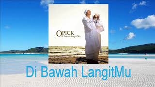 Opick - Dibawah LangitMu