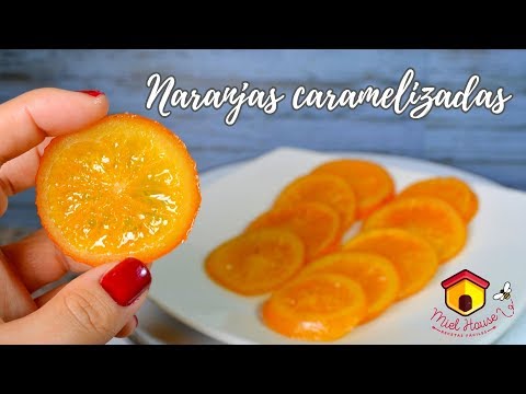 Video: Cómo Hacer Naranjas Caramelizadas