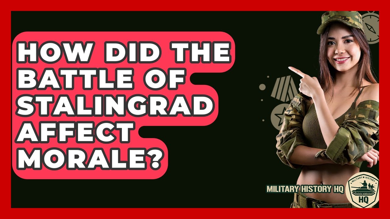 How Did The Battle Of Stalingrad Affect Morale? - Military History HQ