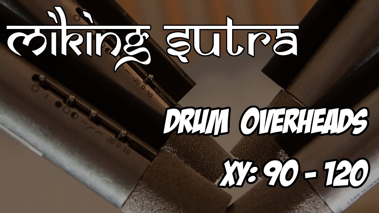 15 Drum Overhead Stereo Techniques XY 90° vs 120° YouTube