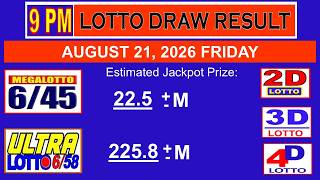 Lotto Result Today PCSO Draw 9:00pm August 21, 2026 Friday 6/45 6/58 2D 3D 4D