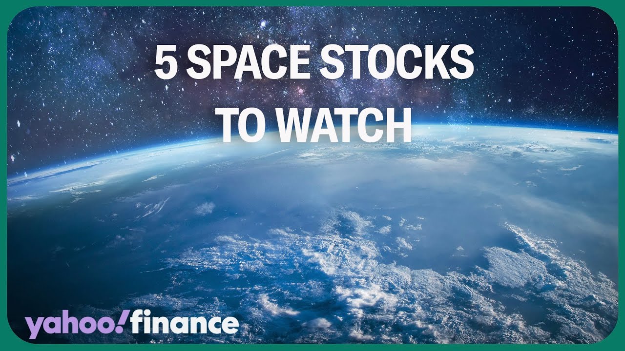 5 space stocks to watch YouTube