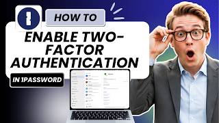 How to Enable Two-Factor Authentication in 1Password (Tested)