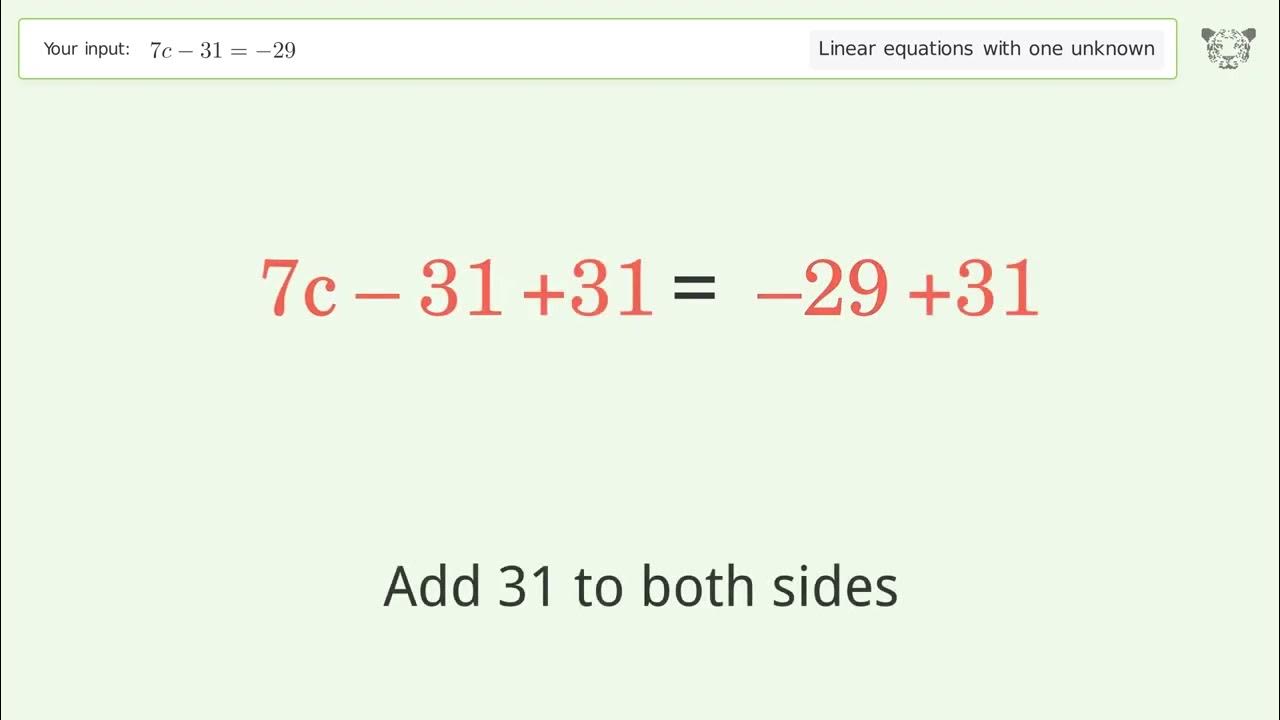 Solve 7c-31=-29: Linear Equation Video Solution | Tiger Algebra - YouTube