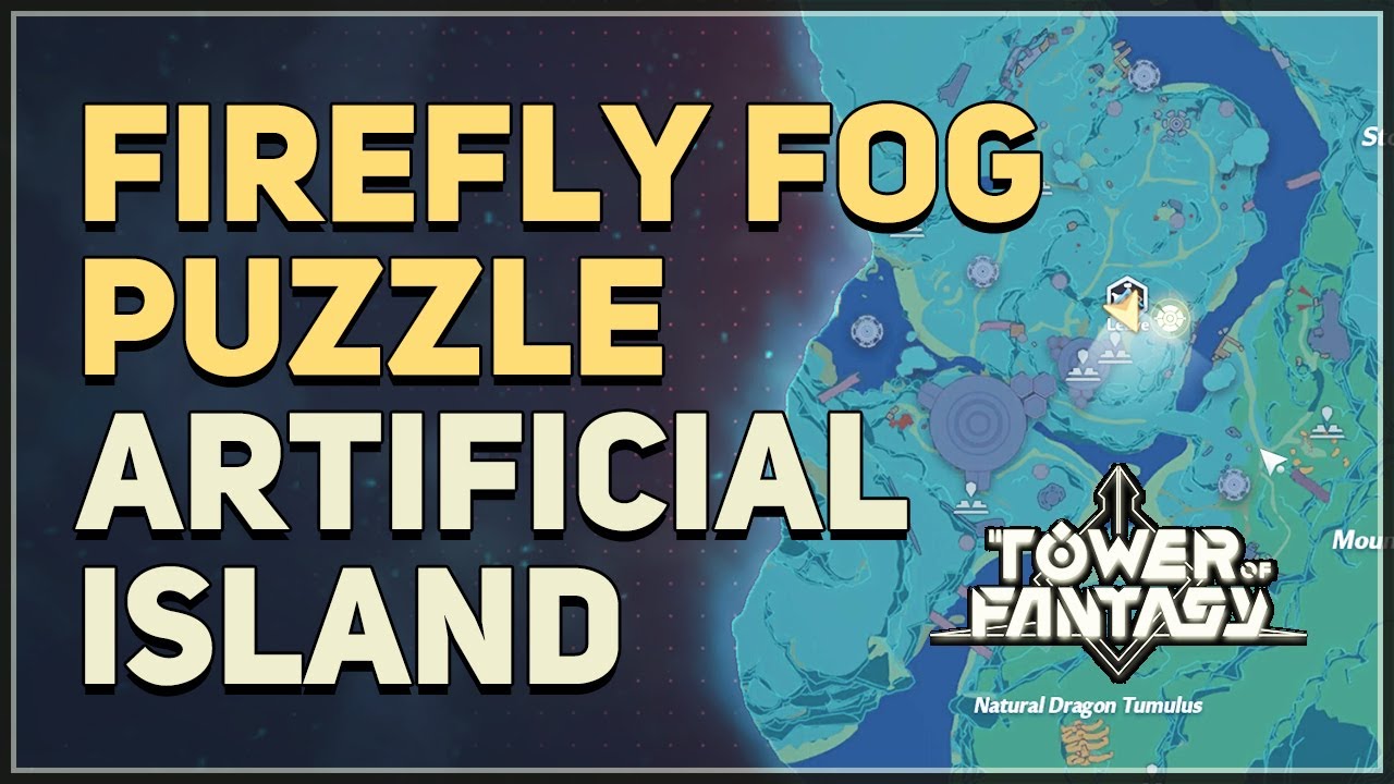 Ship Firefly Fog Puzzle Tower of Fantasy YouTube
