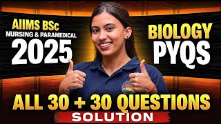 AIIMS BSC NURSING + AIIMS PARAMEDICAL BIOLOGY PYQS 2025 | NURSING 2 NORCET | AIIMS PYQS |