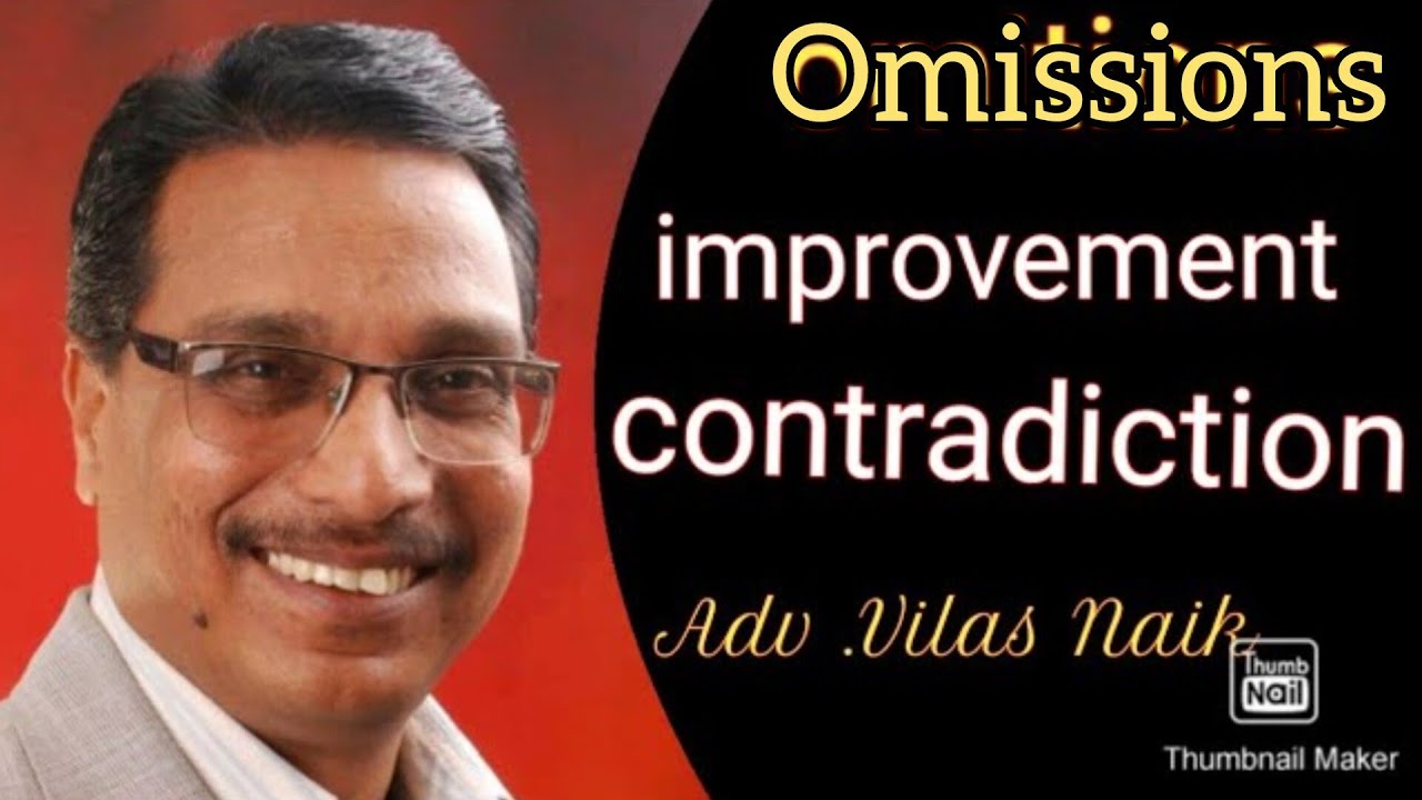 साक्षितील तफावत ,वाढीव साक्ष  contradictions ,omssions, #Adv. Naik.https://youtube.com/@VilasnaikAdv