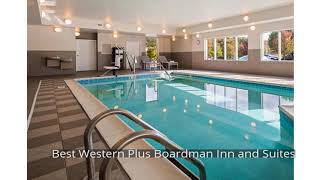 Best Western Plus Boardman Inn and Suites