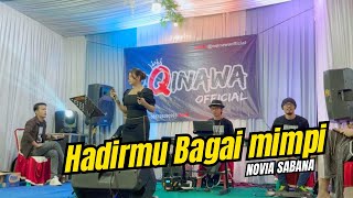 HADIRMU BAGAI MIMPI - oQinawa ft Novia Sabana - Live Wedding Party